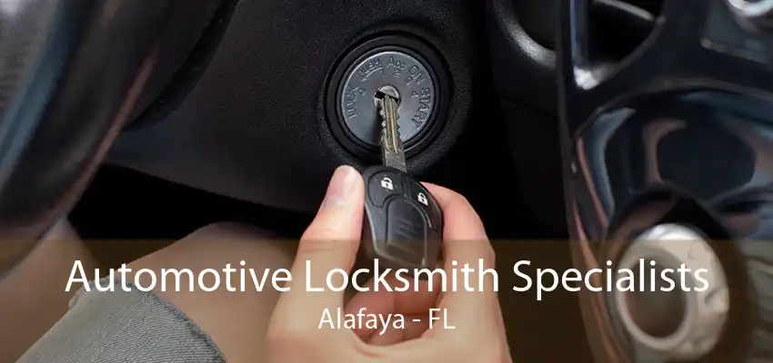 Automotive Locksmith Specialists Alafaya - FL