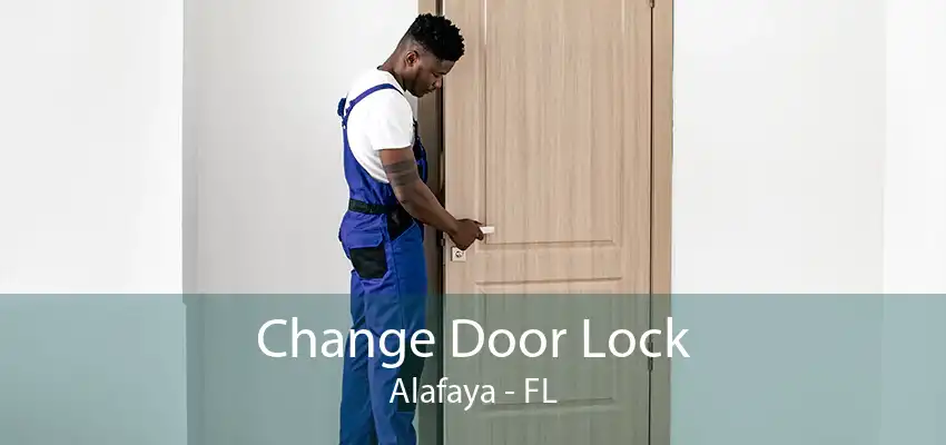 Change Door Lock Alafaya - FL