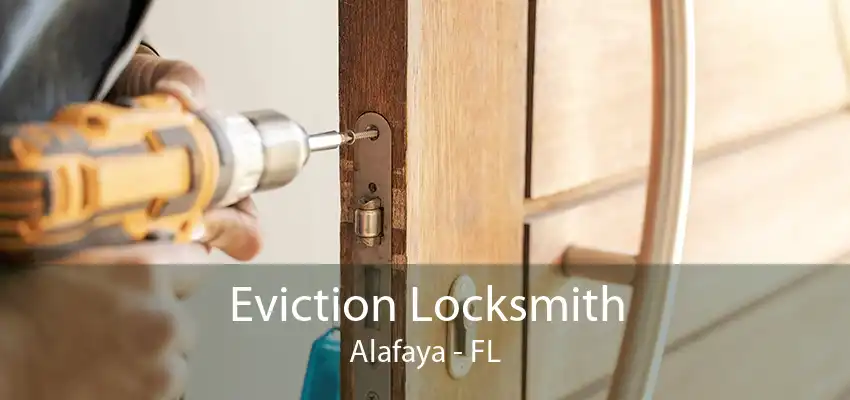 Eviction Locksmith Alafaya - FL