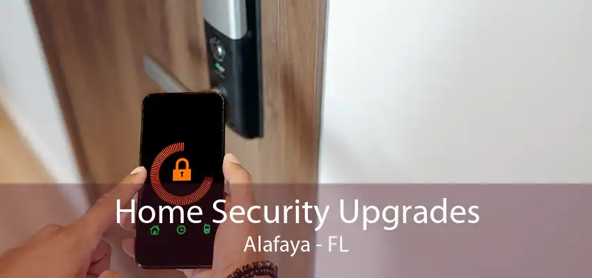 Home Security Upgrades Alafaya - FL