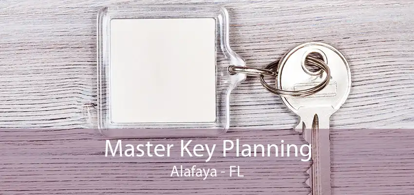 Master Key Planning Alafaya - FL