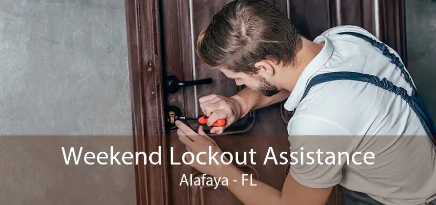 Weekend Lockout Assistance Alafaya - FL