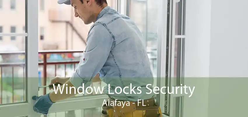 Window Locks Security Alafaya - FL